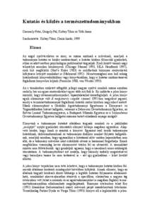 Kutatás és közlés a természettudományokban Csermely Péter, Gergely Pál, Koltay Tibor és Tóth János Szerkesztette: Koltay Tibor; Osiris kiadó, 1999