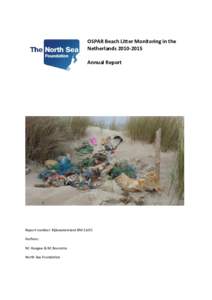 OSPAR Beach Litter Monitoring in the NetherlandsAnnual Report Report number: Rijkswaterstaat BMAuthors: