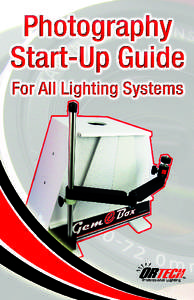 OR Technologies | Photography Startup Guide  Congratulations on your New Lighting System You have taken the first step to shoot quick and easy professional photos