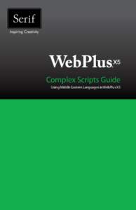 Complex Scripts Guide Using Middle Eastern Languages in WebPlus X5 WebPlus X5 Complex Scripts Guide Using Middle Eastern Languages