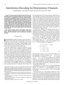 2966  IEEE TRANSACTIONS ON INFORMATION THEORY, VOL. 57, NO. 5, MAY 2011 Interference Decoding for Deterministic Channels Bernd Bandemer, Student Member, IEEE, and Abbas El Gamal, Fellow, IEEE
