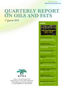 Available Online http://econ.mpob.gov.my QUARTERLY REPORT ON OILS AND FATS 1st Quarter 2010