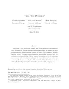 Risk Price Dynamics∗ Jaroslav Boroviˇcka Lars Peter Hansen†  Mark Hendricks