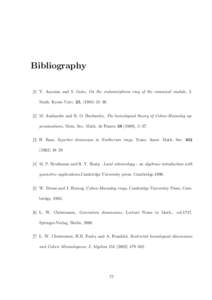 Bibliography [1] Y. Aoyama and S. Goto, On the endomorphism ring of the canonical module, J. Math. Kyoto Univ. 25, (–M. Auslander and R. O. Buchweitz, The homological theory of Cohen-Macaulay approximat
