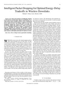 IEEE TRANSACTIONS ON AUTOMATIC CONTROL, VOL. 54, NO. 3, MARCHIntelligent Packet Dropping for Optimal Energy-Delay Tradeoffs in Wireless Downlinks