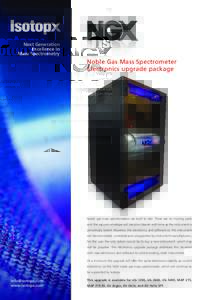 Next Generation Excellence in Mass Spectrometry Noble Gas Mass Spectrometer Electronics upgrade package