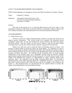 GACP 3rd YEAR PROGRESS REPORT AND SUMMARY TITLE: Global Modeling of Tropospheric Aerosols and Their Contribution to Climate Variation Name: Catherine C. Chuang