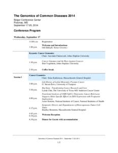 The Genomics of Common Diseases 2014 Bolger Conference Center Potomac, MD September 17-20, 2014  Conference Program