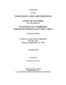 GMM-13: NTP REPORT ON THE TOXICOLOGY AND CARCINOGENESIS STUDY OF GLYCIDOL IN GENETICALLY MODIFIED MICE