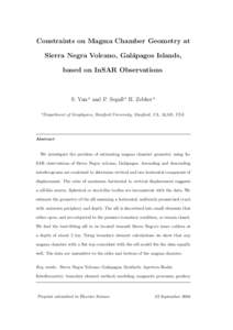 Constraints on Magma Chamber Geometry at Sierra Negra Volcano, Gal´ apagos Islands, based on InSAR Observations  S. Yun a and P. Segall a H. Zebker a