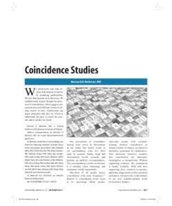 Coincidence Studies Bernard D. Beitman, MD W  Bernard D. Beitman, MD, is Visiting