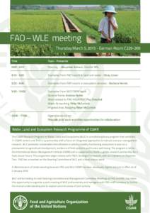 FAO – WLE meeting Thursday March 5, [removed]German Room C229-269 Time Topic - Presenter