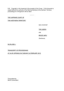 N.B. Copyright in this transcript is the property of the Crown. If this transcript is copied without the authority of the Attorney-General of the Northern Territory, proceedings for infringement will be taken. ______ THE
