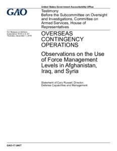 GAO-17-246T, OVERSEAS CONTINGENCY OPERATIONS: Observations on the Use of Force Management Levels in Afghanistan, Iraq, and Syria