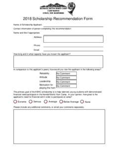 2018 Scholarship Recommendation Form Name of Scholarship Applicant: Contact information of person completing this recommendation: Name and title if appropriate: