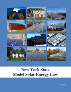 New York State Model Solar Energy Law May 2016 Authors Sustainable CUNY of the City University of New York (CUNY) is the primary author of the Model