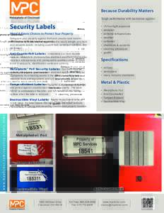 Because Durability Matters Tough performance with resistance against: Security Labels  •