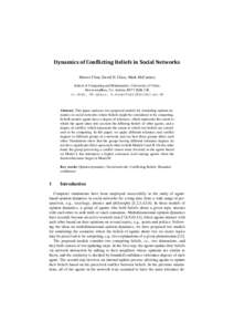 Dynamics of Conflicting Beliefs in Social Networks Shuwei Chen, David H. Glass, Mark McCartney School of Computing and Mathematics, University of Ulster, Newtownabbey, Co. Antrim, BT37 0QB, UK {s.chen, dh.glass, m.mccart