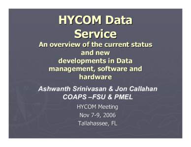 HYCOM Data Service An overview of the current status and new developments in Data