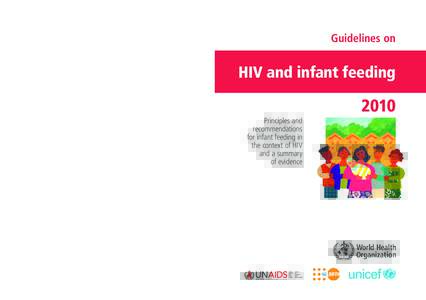 Guidelines on  HIV and infant feeding 2010 Principles and