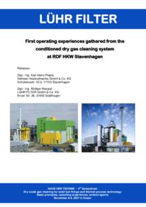 Rüdiger Margraf  First operating experiences gathered from the conditioned dry gas cleaning system at RDF HKW Stavenhagen __________________________________________________________________________________________