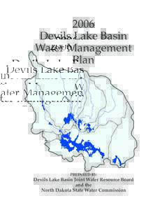 2006 Devils Lake Basin Water Management Plan  PREPARED BY: