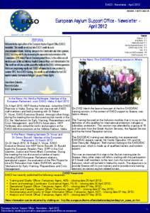EASO - Newsletter - April 2012 ISSN[removed]European Asylum Support Office - Newsletter April 2012 Contents - Editorial - P. 1