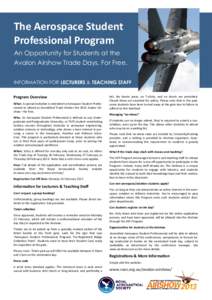 The Aerospace Student  Professional Program  An Opportunity for Students at the Avalon Airshow Trade Days. For Free. INFORMATION FOR LECTURERS & TEACHING STAFF Program Overview 