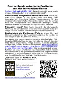 Deutschlands notorische Probleme mit der Innovations-Kultur Das Buch „Null Bock auf HIGH TECH“ (Reiner Hartenstein) wurde bereits im Jahre 1996 geschrieben. Ist es heute noch interessant? Deutschlands mangelhafte Inn
