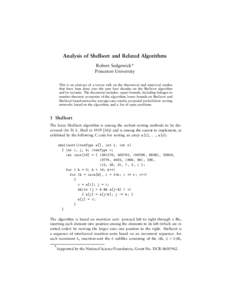 Analysis of Shellsort and Related Algorithms Robert Sedgewick* Princeton University This is an abstract of a survey talk on the theoretical and empirical studies that have been done over the past four decades on the Shel