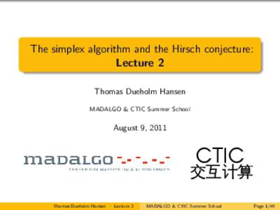 The simplex algorithm and the Hirsch conjecture:  Lecture 2
