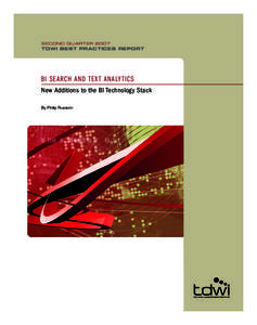 SECOND QUARTERTDWI BEST PRACTICES REPORT BI SE ARCH AND TE X T ANALY TICS New Additions to the BI Technology Stack