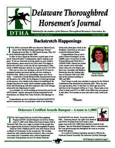 Published for the members of the Delaware Thoroughbred Horsemen’s Association, Inc. Volume 18, Number 2 May-June, 2007  Backstretch Happenings