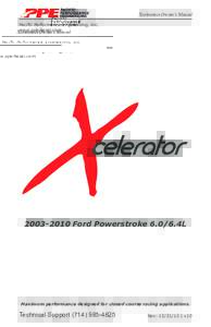 Xcelerators Owner’s Manual Pacific Performance Engineering, Inc. www.ppediesel.comFord Powerstroke4L