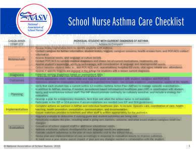 School Nurse Asthma Care Checklist CHECK WHEN COMPLETE •	 •