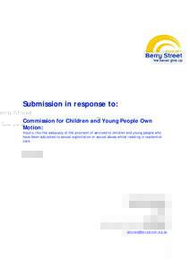 Submission in response to: Commission for Children and Young People Own Motion: Inquiry into the adequacy of the provision of services to children and young people who have been subjected to sexual exploitation or sexual