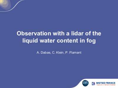 Observation with a lidar of the liquid water content in fog