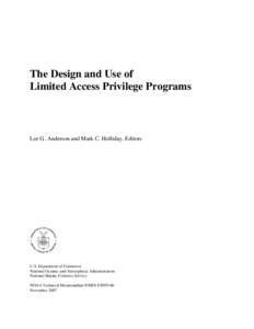 The Design and Use of Limited Access Privilege Programs Lee G. Anderson and Mark C. Holliday, Editors  U.S. Department of Commerce