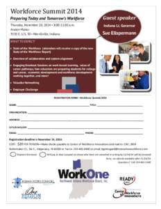Workforce Summit 2014 Preparing Today and Tomorrow’s Workforce Thursday, November 20, 2014 ▪ 8:00-11:00 a.m. Avalon Manor 3550 E. U.S. 30—Merrillville, Indiana