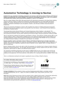 News release 4 MarchAutomotive Technology is moving to Navitas Students from our automotive technology programme are moving in with Aarhus School of Marine and Technical Engineering (AAMS) after the summer holiday