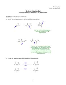Paul Bracher Chem 30 – Section 8 Section Solution Set Carbonyl Chemistry III, Reactions at the Alpha Position