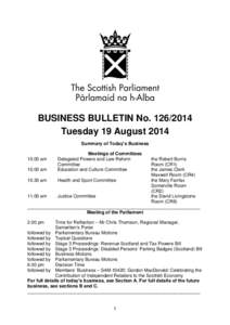 BUSINESS BULLETIN No[removed]Tuesday 19 August 2014 Summary of Today’s Business[removed]am  Meetings of Committees