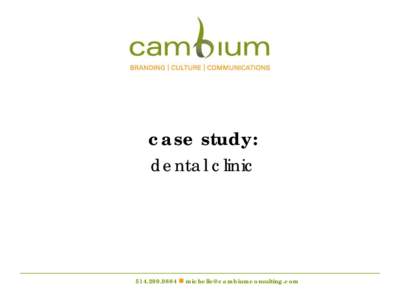 case study: dental clinic    client: dental clinic