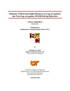 Influence of Restricted Sight Distances on Gap-Acceptance and Non-Gap-Acceptance RTOR Driving Behaviors -- FINAL REPORT -Contract No. Submitted to Southeastern Transportation Center (STC)
