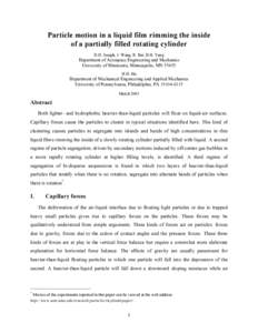 Particle motion in a liquid film rimming the inside of a partially filled rotating cylinder D.D. Joseph, J. Wang, R. Bai, B.H. Yang Department of Aerospace Engineering and Mechanics University of Minnesota, Minneapolis, 
