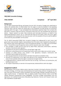 FINAL REPORT Com 18th April 2013 FNQ Mining and Support Services SKILLS FORMATION STRATEGY  FNQ Skills Formation Strategy