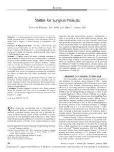 REVIEW  Statins for Surgical Patients Trevor M. Williams, MD, MPH, and Alden H. Harken, MD  Objective: To evaluate perioperative statin treatment, to explore the