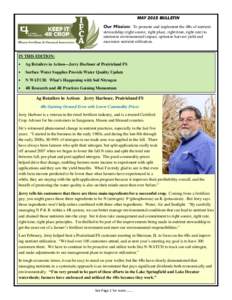 MAY 2015 BULLETIN Our Mission: To promote and implement the 4Rs of nutrient stewardship (right source, right place, right time, right rate) to minimize environmental impact, optimize harvest yield and maximize nutrient u