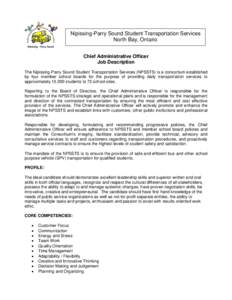 Nipissing-Parry Sound Student Transportation Services North Bay, Ontario Chief Administrative Officer Job Description The Nipissing-Parry Sound Student Transportation Services (NPSSTS) is a consortium established by four