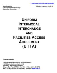 Click here to print the UIIA Agreement Developed By: The Intermodal Interchange Executive Committee  Effective: January 26, 2015